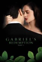 Gabriel’s Redemption (Part 1)